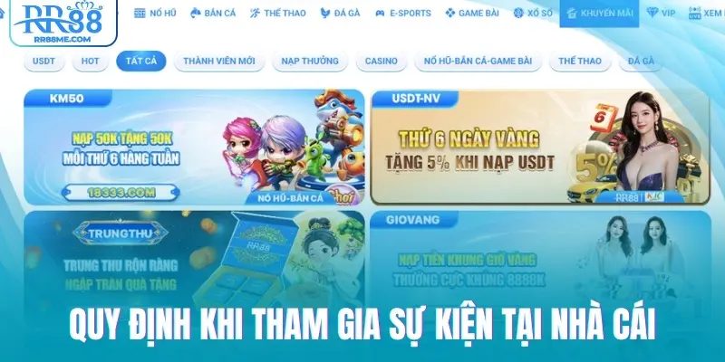 Quy định khi tham gia sự kiện tại nhà cái